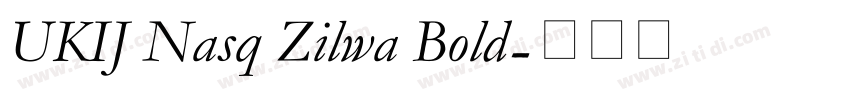 UKIJ Nasq Zilwa Bold字体转换